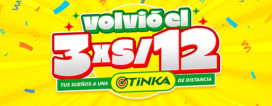 3 Tinkas por solo S/ 12.00